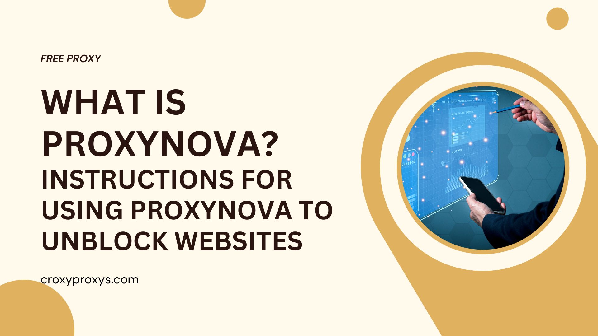 What Is ProxyNova? Instructions For Using ProxyNova To Unblock Websites