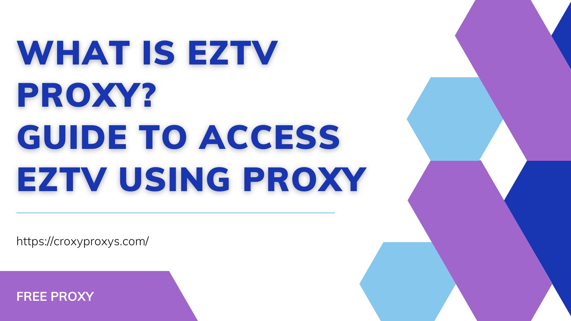 What Is Eztv Proxy? Guide To Access Eztv Using Proxy